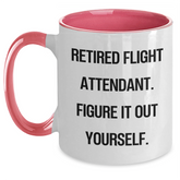 Flight Attendant Funny Quote Mugs, Gifts from Friends for Retired Flight Attendants, Unique Graduation Celebrations, Two Tone Coffee Mug, 11oz, Microwave & Dishwasher Safe - Main